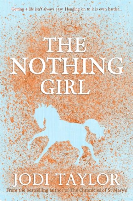 The The Nothing Girl : A Magical and Heart-warming Story from International Bestseller Jodi Taylor Book