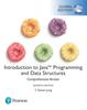 The Introduction To Java Programming and Data Structures, Comprehensive Version, Global Edition Book