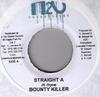 7inch Record BOUNTY KILLER - Straight A NONE H2O Productions 2004 Jamaica Reggae, Ska & Dub Used