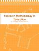 The Research Methodology In Education Book