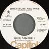 7inch Record GLEN CAMPBELL - Wherefore And Why / Give Me Back Th P3735PROMO Capitol Records 1973 US Folk Used