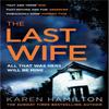 The Last Wife by Karen Hamilton Paperback Book 9781472244321