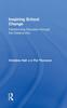The Inspiring School Change : Transforming Education Through the Creative Arts Book