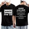 OASIS Live 25 Tour 2025 Hot Graphics T-shirt Men Woman's Casual Cotton T-shirt Clothes Hip Hop Streetwear Short Sleeve Fans Gift