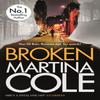 Broken by Martina Cole Paperback Book 9780755372140