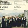 LP Record SEVERINO GAZZELLONI, I MUSICI - Italian Baroque Concertos SFL8527 PHILIPS Japan Classical Used