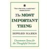 The Most Important Thing Paperback By Howard Marks