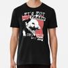 Let's Eat Trash And Get Hit By A Car T-Shirt S-5XL Best T-Shirt