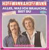 7inch Record HOFFMANN & HOFFMANN - Alles, Was Ich Brauche, Bist Du 0033219 Global Records  1979 Germany Pop Used