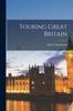 The Touring Great Britain Book