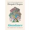 Abundance The Inner Path To Wealth  Paperback By Deepak Chopra