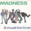 7inch Record MADNESS - It Must Be Love BUY134 Stiff Records 1981 UK Rock Used