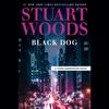Black Dog by Stuart Woods CDAudio Book 9780593615393