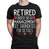 Retired Under New Management See Grandkids Retirement Funny Mens T-Shirts #TA-89