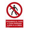 Sign Prohibiting Access To Anyone Not Involved In the Work  (PVC 0.7mm) 30x40cm Normal Light