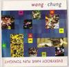 7inch Record WANG CHUNG - Everybody Have Fun Tonight 9285627 Geffen Records 1986 Canada Dance & Electronica Used