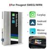 Wireless CarPlay Android Auto Kit Compatible For Peugeot 208 308 408 508 SMEG MRN Module Mirror Link
