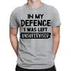 In My Defence I Was Left Unsupervised Funny Slogan Mens Womens T-Shirts Top #NED