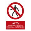 High Sign - Accessible Only To Authorized Personnel  (PVC 0.7mm) 30x40cm Normal Light