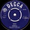 7inch Record TWINKLE (3) - Terry F12013 Decca 1964 UK Rock Used