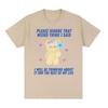 Please Ignore That Weird Thing I Said Funny Meme T Shirt Men Women Retro Aesthetic Fashion High Quality Cotton T-shirt Oversized