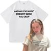 Addison Rae Hating Pop Music Doesn't Make You Deep T Shirt Women New Summer Album Addison T-Shirt High Quality Cotton T Shirts