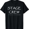 Funny Stage Crew Theatre T-Shirt T-Shirt