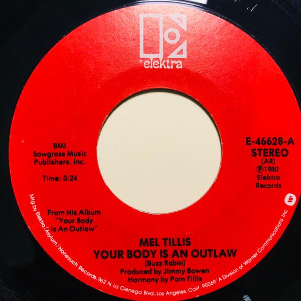 7inch Record MEL TILLIS - Your Body Is An Outlaw E46628 Elektra 1980 US Folk Used
