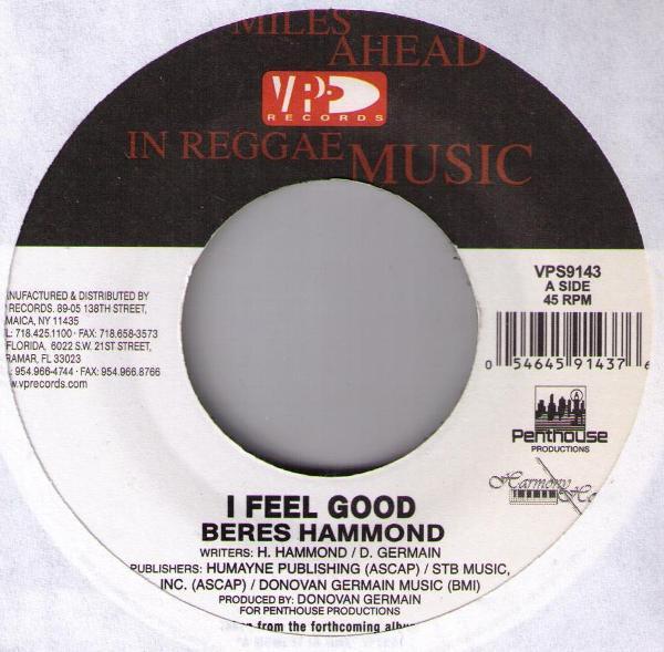 7inch Record BERES HAMMOND - I Feel Good VPS9143 VP Records, Pen 2008 US Reggae, Ska & Dub Used