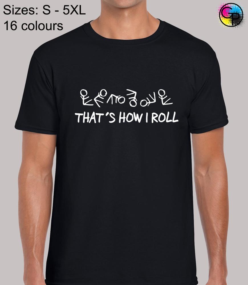 Thats How I Roll Funny Novelty Joke Regular Fit T-Shirt Top TShirt Tee for Men