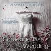 Someone Elses Wedding by Tamar Cohen Paperback Book 9780552779326