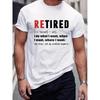 Funny Retired Slogan Pattern Print Men's T-shirt Oversized100% CottonGraphic Tee Men's Summer Clothes Men's Outfits Breathable