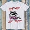 Live Fast Eat Trash Racoon Meme Funny Gift Tee T Shirt 1866